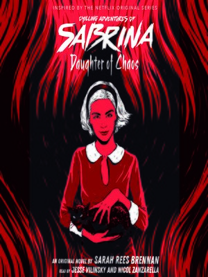 cover image of Daughter of Chaos (Chilling Adventures of Sabrina #2)